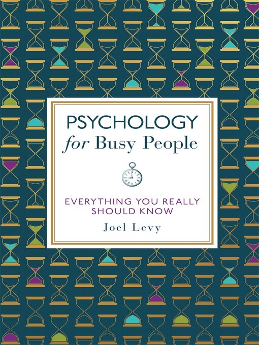 Title details for Psychology for Busy People by Joel Levy - Available